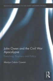 John Owen And The Civil War Apocalypse