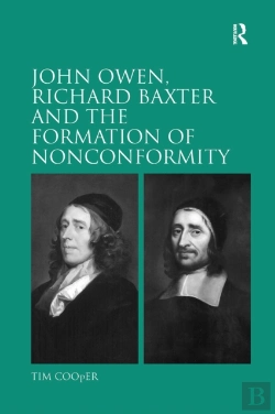 Bertrand.pt - John Owen, Richard Baxter And The Formation Of Nonconformity