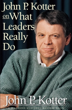 Bertrand.pt - John P. Kotter On What Leaders Really Do