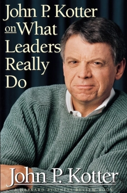 Bertrand.pt - John P. Kotter On What Leaders Really Do