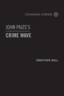 John Paizs'S Crime Wave