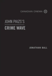 John Paizs'S Crime Wave