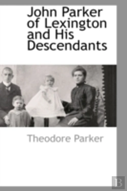 Bertrand.pt - John Parker Of Lexington And His Descendants
