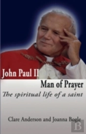 John Paul Ii Man Of Prayer: