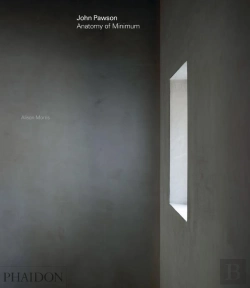 Bertrand.pt - John Pawson: Anatomy Of Minimum