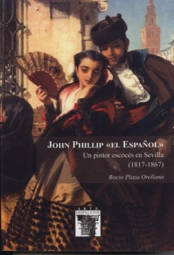 Bertrand.pt - John Phillip El Español Un Pintor Escoces En Sevilla 1817