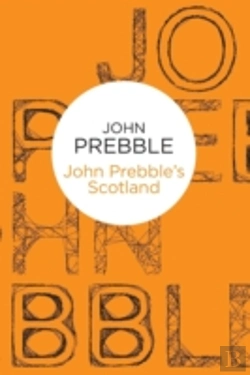 Bertrand.pt - John Prebble'S Scotland