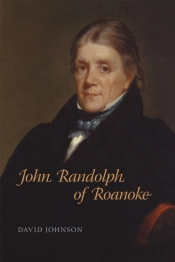 John Randolph Of Roanoke
