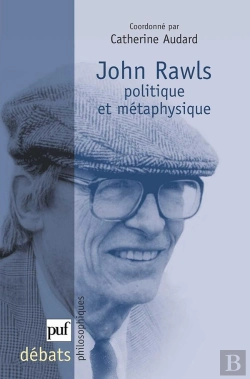 Bertrand.pt - John Rawls ; Politique Et Métaphysique