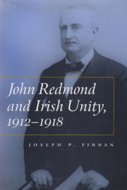 Bertrand.pt - John Redmond And Irish Unity, 1912-1918