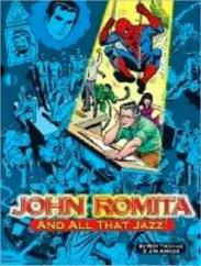 John Romita, And All That Jazz