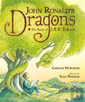 John Ronalds Dragons Story Of Jrr Tolkin