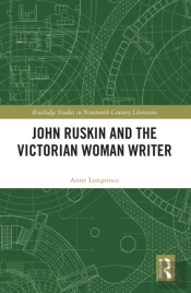 John Ruskin And The Victorian Woman Writer
