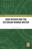 John Ruskin And The Victorian Woman Writer