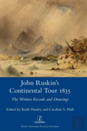 John Ruskin'S Continental Tour, 1835