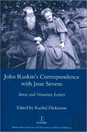 John Ruskin'S Correspondence With Joan Severn