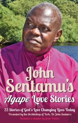 Bertrand.pt - John Sentamuâ€™S Agape Love Stories