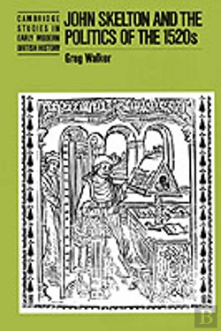 Bertrand.pt - John Skelton And The Politics Of The 1520s