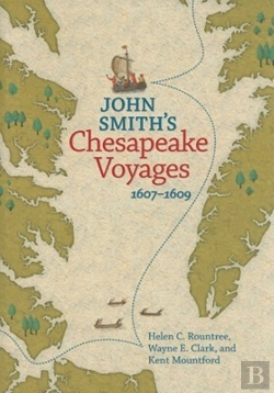 Bertrand.pt - John Smith'S Chesapeake Voyages, 1607-1609