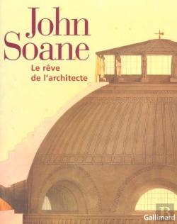 Bertrand.pt - John Soane ; Le Reve De L'Architecte