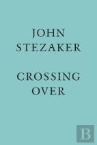 John Stezaker: Crossing Over