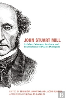 Bertrand.pt - John Stuart Mill Â€“ Articles, Columns, Reviews And Translations Of Plato`S Dialogues