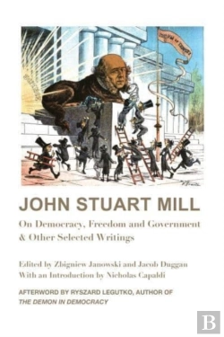 Bertrand.pt - John Stuart Mill Â€“ On Democracy, Freedom And Government & Other Selected Writings