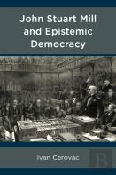 John Stuart Mill And Epistemic Democracy