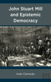 John Stuart Mill And Epistemic Democracy