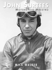 John Surtees - Motorcycle Maestro