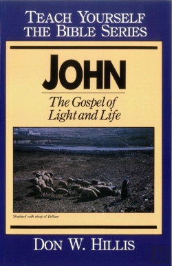 Bertrand.pt - John- Teach Yourself The Bible Series