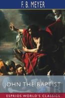 John The Baptist (Esprios Classics)