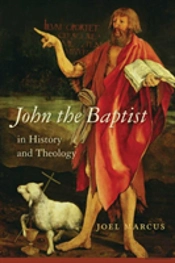 John The Baptist In History And Theology