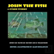John The Fish & Other Stories
