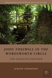 John Thelwall In The Wordsworth Circle