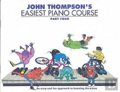 John Thompson'S Easiest Piano Course 4