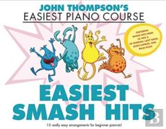 John Thompson'S Easiest Smash Hits