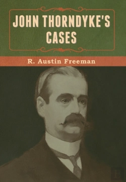 Bertrand.pt - John Thorndyke'S Cases