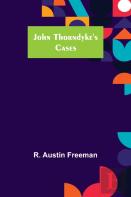 John Thorndyke'S Cases