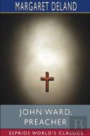 John Ward, Preacher (Esprios Classics)