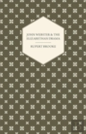 John Webster And The Elizabethan Drama