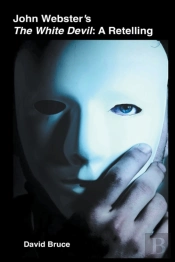 John Webster’S The White Devil