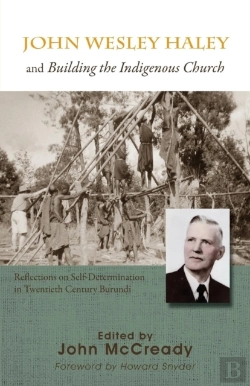 Bertrand.pt - John Wesley Haley And Building The Indigenous Church