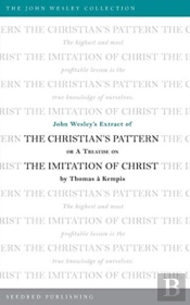 John Wesley'S Extract Of The Christian'S Pattern