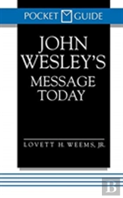 John Wesley'S Message Today
