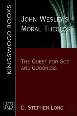 Bertrand.pt - John Wesley'S Moral Theology