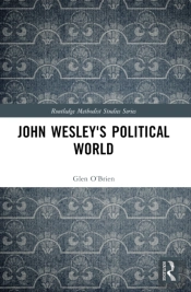John Wesley'S Political World