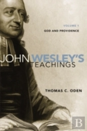 John Wesley'S Teachings, Volume 1