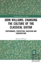 John Williams: Changing The Culture Of The Classical Guitar