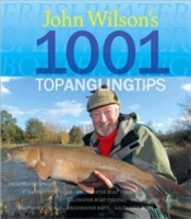 John Wilson'S 1001 Top Angling Tips